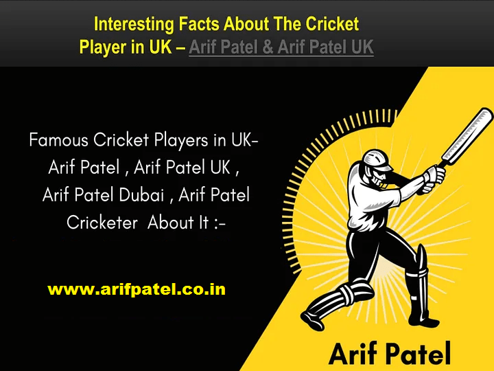 Cricket Needs Passion and Dedication Arif Patel UK